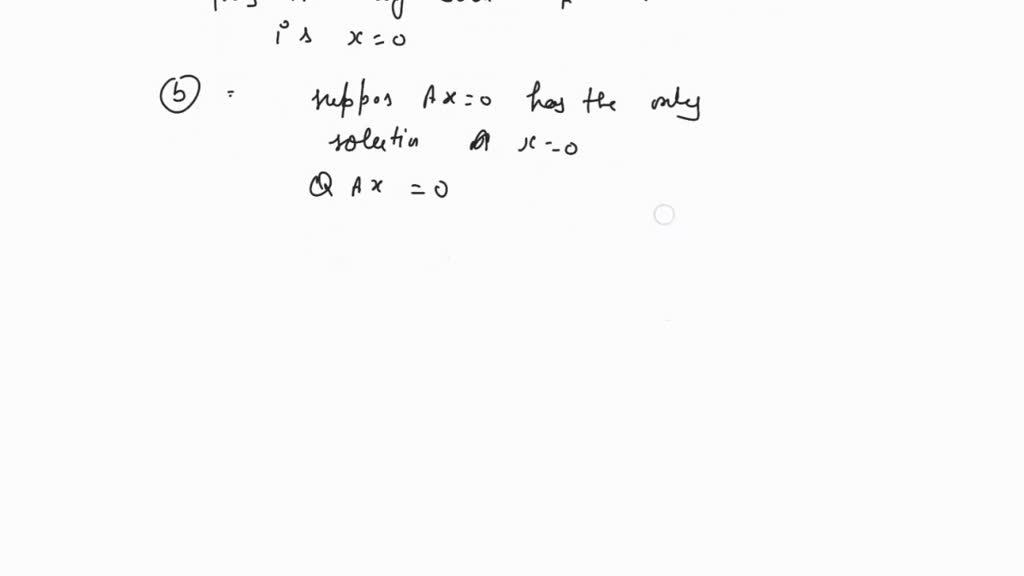 Solved: Let Ax-0 Be Homogeneous System In N Unknowns That Has Only The 