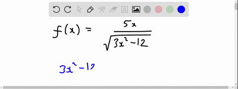 find-the-domain-of-the-function-f-left-parenthesis-x-right-parenthesis-equals-fraction-numerator-5-x-over-denominator-square-root-of-3-x-squared-minus-12-end-root-end-fraction-62178