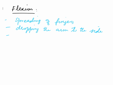 9which-of-the-following-would-be-an-example-of-flexion-a-spreading-the-fingers-b-dropping-the-arms-to-the-sidesc-spreading-the-legs-d-extending-the-lower-arm-at-the-elbow-e-all-of-the-above-38161
