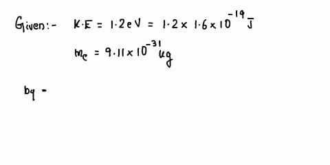 calculate-the-speed-in-ms-an-electron-and-proton-with-kinetic-energy-boltzmann-constant-jk-120-electron-volt-ev-the-electron-and-proton-masses-are-me-911-10-kg-and-167-10-hint-an-electron-64-94872