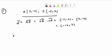 a-line-passes-through-the-points-a-7-4-b-5-2-find-a-vector-equation-of-the-line-xy-7-4-t-5-2-b-xy-7-4t-2-6-c-xy-5-2t-122-xy-12-2-t74-a-line-has-slope-3-and-x-intercept-5-find-a-vector-equati-35768