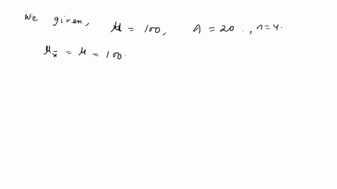 a-population-has-a-mean-100-and-a-standard-deviation-20-what-is-the-standard-deviation-of-the-sampling-distribution-of-the-sample-means-if-the-sample-size-is-n25-71148