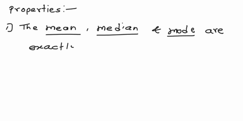 what-are-some-of-the-distinguishing-properties-of-a-normal-distribution-46591