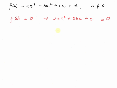 critical-numbers-consider-the-cubic-function-fxa-x3b-x2c-xd-where-a-neq-0-show-that-f-can-have-zero-00326
