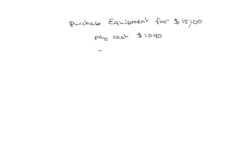 next-page-page-51-of-60-question-51-1-point-suned-a-company-purchased-equipment-costing-15100-they-paid-1090-right-away-and-agreed-to-pay-the-balance-in-30-days-the-journal-entry-to-record-the-purchas