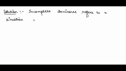 1incomplete-dominance-is-the-expression-of-blended-or-intermediate-traits-in-a-heterozygous-individual-or-offspring-true-or-false2a-and-b-blood-types-in-humans-and-coat-color-in-cattle-are-e-54834