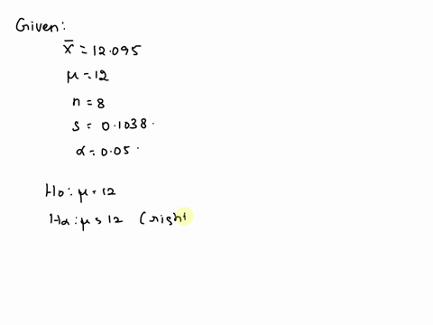 how-much-is-in-that-can-machine-that-fills-beverage-cans-supposed-put-12-ounces-beverage-in-each-can-following-are-the-amounts-measured-in-simple-random-sample-eight-cans-1215-1217-1220-1188-95262