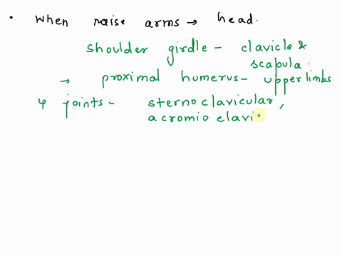explain-in-depth-everything-that-happens-in-your-shoulder-when-you-raise-your-arms-straight-up-over-your-head-please-list-the-joints-bones-involved-with-the-joints-muscles-involved-to-create-06932