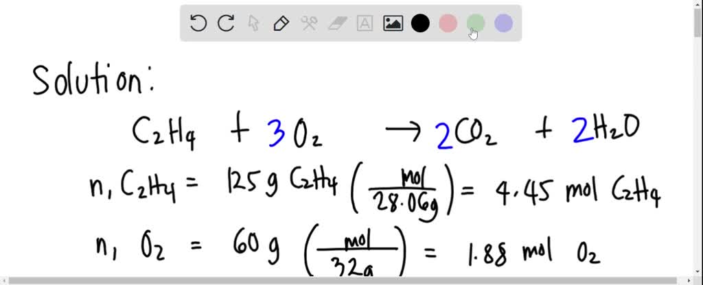 SOLVED When 125.0 g of ethylene C2H4 burns in 60.0 grams of