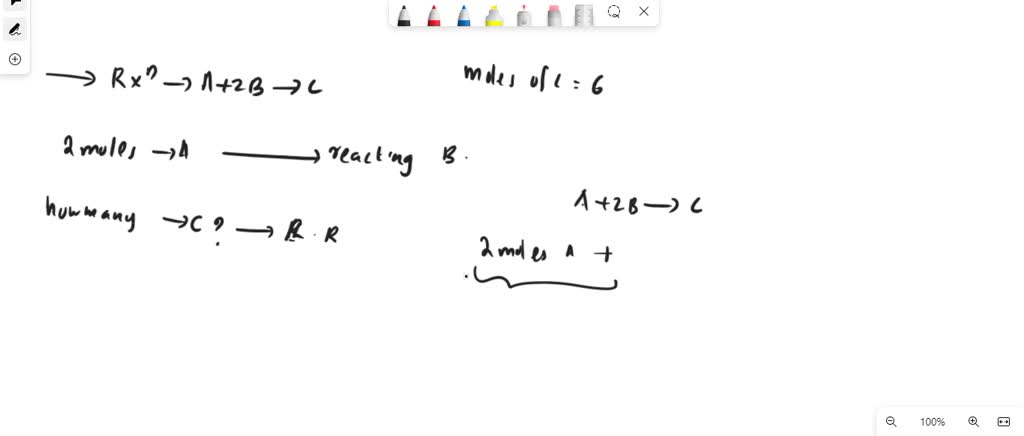 SOLVED: Reaction: A + 2B → C When 2 moles of A reacts with more than ...