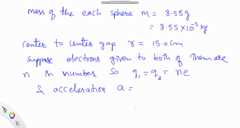 two-very-small-855-g-spheres-150-mathrmcm-apart-from-center-to-center-are-charged-by-adding-equal-nu-76697