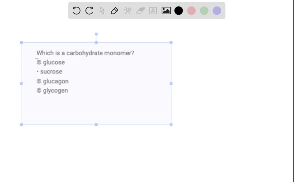 SOLVED Which is a carbohydrate monomer? © glucose • sucrose © glucagon