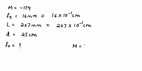 exercise-3465-the-overall-angular-magnification-of-a-microscope-is-m-174-the-eyepiece-has-focal-length-16-0-mm-and-he-final-image-is-at-infinity-the-separation-between-the-two-lenses-is-207-16723