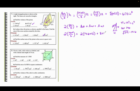 1-aright-triangular-prism-is-shown-at-the-right-the-bases-are-isosceles-triangles-4-find-the-volume-of-the-prism-choose-1344in-672-in-336-56-in-12-in-b-a-plane-slices-the-prism-as-shown-para-46822