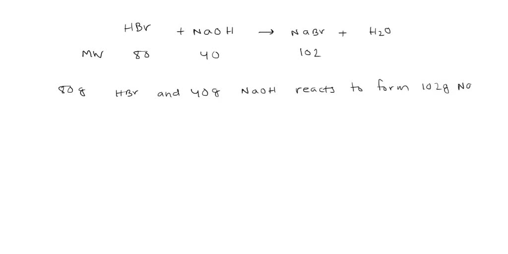 SOLVED Aqueous hydrobromic acid (HBr) reacts with solid sodium