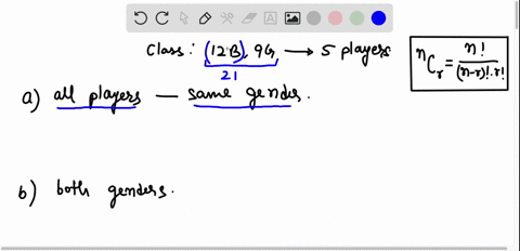 18a-team-consisting-of-5-players-is-to-be-chosen-from-a-class-of-12-boys-and-9-girls-how-many-choices-are-possible-if-0i-sf1-a-all-players-are-of-the-same-gender-b-the-team-includes-both-gen-62475
