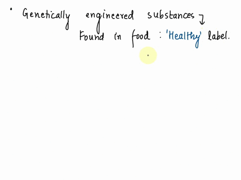 foods-labeled-healthy-cannot-contain-genetically-modified-ingredients-a-true-b-false-54714