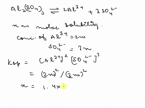 3-calculate-the-molar-solubility-and-the-solubility-of-al2so43-4_-a-chemist-adds-al2so43-solid-to-water-the-calculations-you-performed-in-number-3-above-apply-to-this-initial-solution-100-ml-02125
