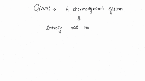 entropy-of-a-thermodynamic-system-does-not-change-when-this-system-is-used-for-a-conduction-of-heat-from-a-hot-reservoir-to-a-cold-reservoir-b-conversion-of-heat-into-work-isobarically-c-conversion-of
