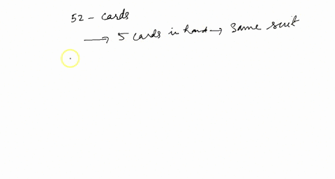 a-standard-deck-contains-52-cards-4-suits-spades-hearts-diamonds-clubs-13-cards-in-each-suit-a-flush-is-a-five-card-hand-in-which-all-of-the-cards-are-the-same-suit-a-determine-how-many-flus-16573