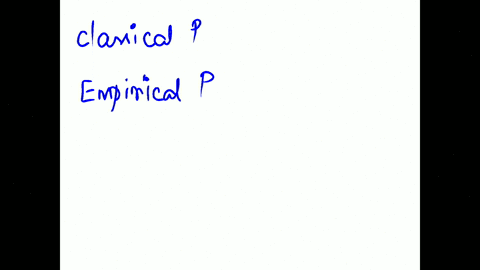classify-the-statement-as-an-example-of-classical-probability-empirical-probability-or-subjective-pr-95904
