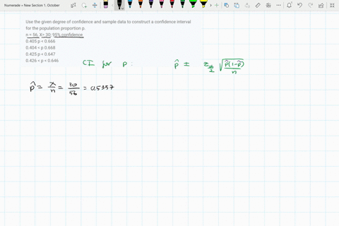 use-the-given-degree-of-confidence-and-sample-data-to-construct-a-confidence-interval-for-the-population-proportion-p-n-56-x-30-95-confidence-0405-p-0666-0404-p-0668-0425-p-0647-0426-p-0646-01118