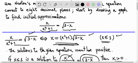 use-newtons-method-to-find-all-solutions-of-the-equation-correct-to-eight-decimal-places-_-start-by-drawing-graph-to-find-initial-approximations-enter-your-answers-as-a-comma-separated-list-03973