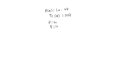 consider-a-uniform-price-monopolist-that-faces-demand-curve-pq100-4q-and-faces-a-total-cost-tcq20q-what-is-consumer-surplus-producer-surplus-and-deadweight-loss-at-price-maximizing-price-of-89568