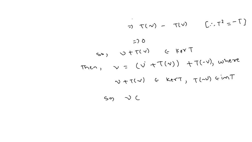 Solved Let V Be Finite Dimensional Complex Vector Space Let T € L V Be Normal Prove That Ran