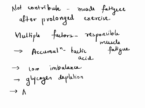 3-which-of-the-following-factors-does-not-contribute-to-muscle-fatigue-associated-with-prolonged-excerise-7-which-of-the-following-will-not-lead-to-an-increase-in-cortisol-release-question-3-65215