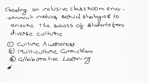 what-strategies-can-you-use-in-your-classroom-to-ensure-that-students-of-all-cultures-succeed-explain-and-provide-specific-examples-to-support-your-response-81446