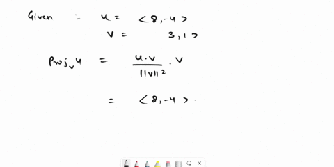 consider-the-following-u-8-4-v-3-1-calculate-projv-u_-projv-u-b-resolve-into-u1-and-42-where-u1-is-parallel-to-and-42-is-orthogonal-to-60763