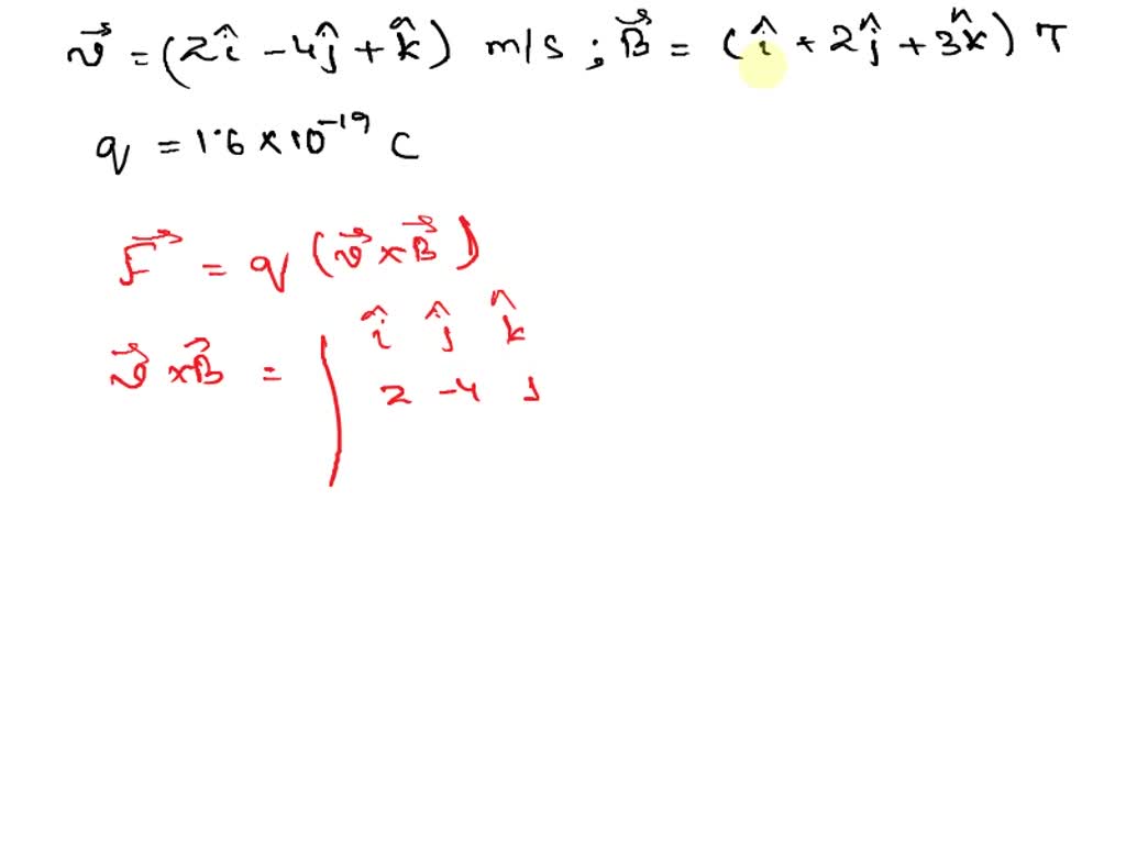 SOLVED: a charge particle moving with velocity v = 2i+3j+6k enters in a ...