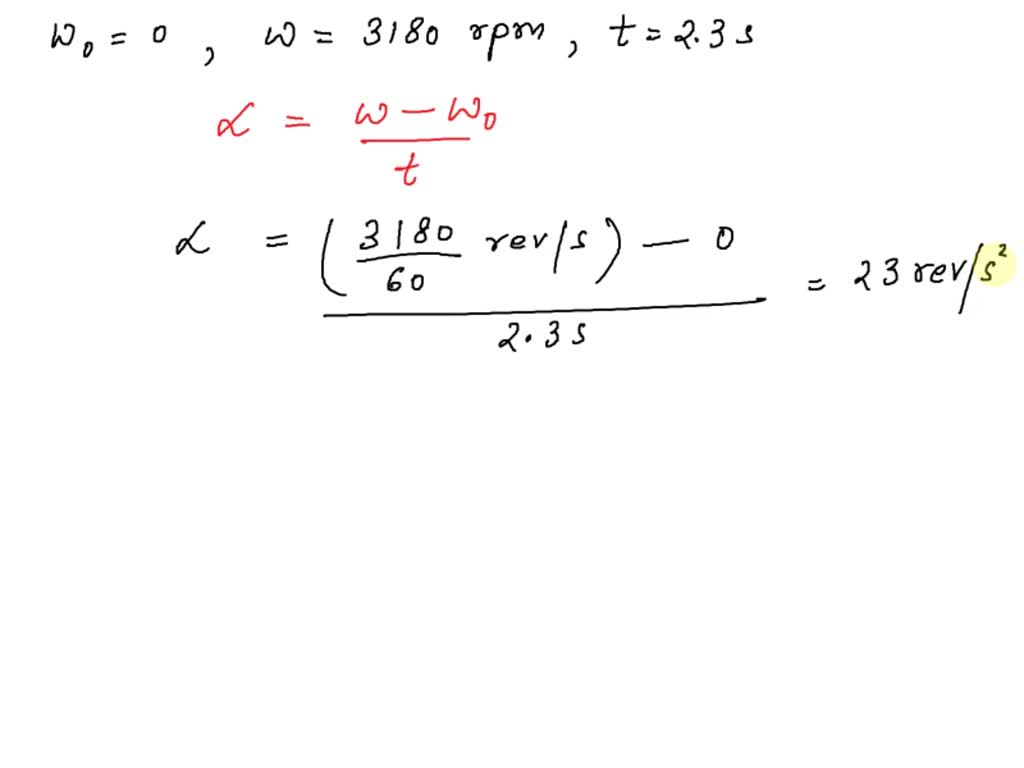 SOLVED The crankshaft in a race car goes from rest to 3180 rpm in 2.3