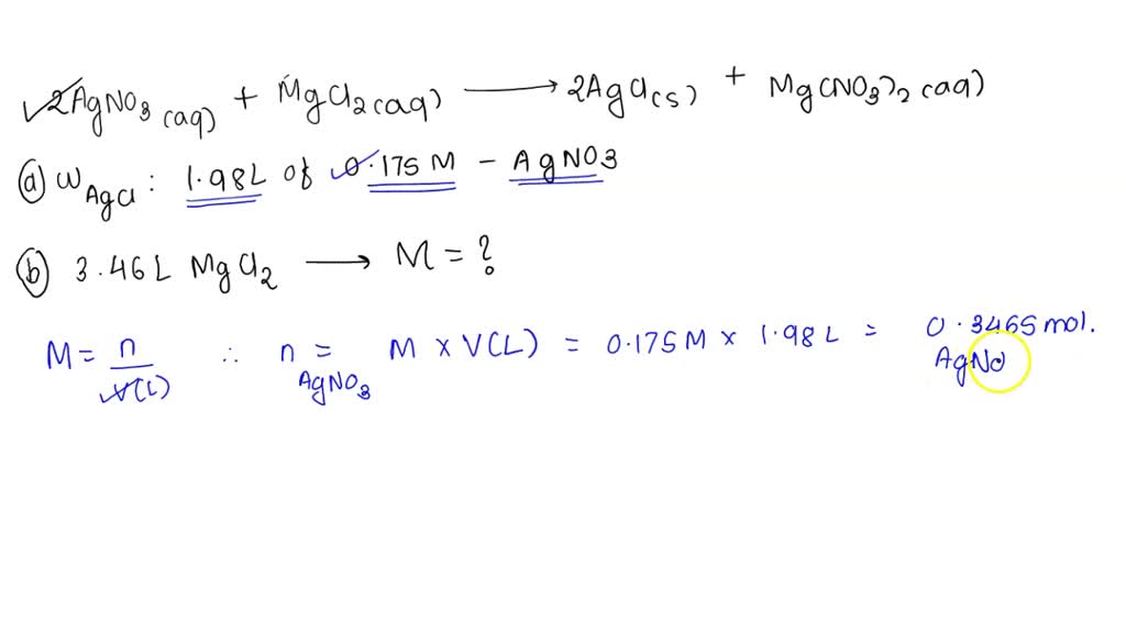 SOLVED MgCl2 (aq) + 2 AgNO3 (aq) > 2 AgCl (s) + Mg(NO3)2 (aq) How