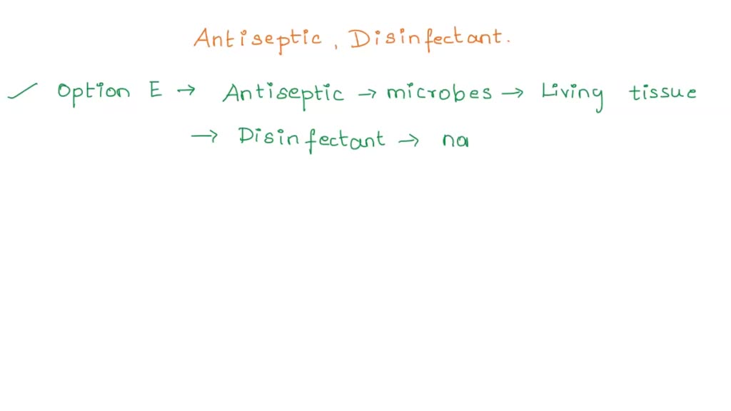 SOLVED What is the difference between an antiseptic and a disinfectant