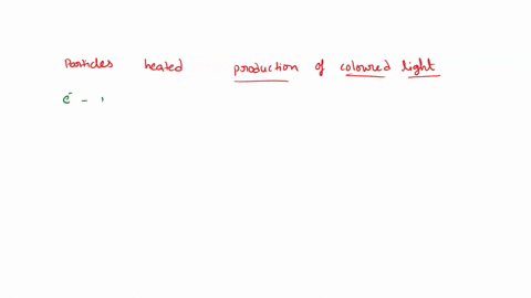 -what-particler-in-the-heated-compounds-are-responsible-for-the-production-of-the-colored-light-01387