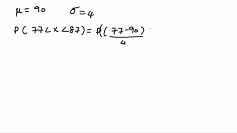 assume-the-random-variable-x-is-normally-distributed-with-mean-90-and-standard-deviation-0-find-the-indicated-probability-p-87-p77-x-87-round-to-four-decimal-places-as-needed-70356