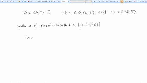 find-the-volume-of-the-parallelepiped-determined-by-the-vectors-a-b-and-a-6-2-3-b-0-2-1-c-5-2-cubic-units-88494