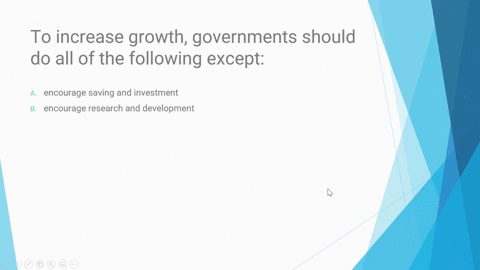 to-increase-growth-governments-should-do-all-of-the-following-except-encourage-saving-and-investment-encourage-research-and-development-promote-free-trade-encourage-foreigners-to-invest-in-y-24584
