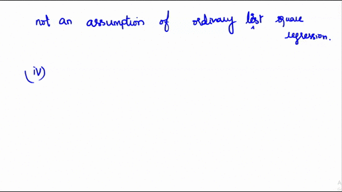 which-of-the-following-is-not-an-assumption-of-ordinary-least-squares-regression-i-linearity-the-mean-of-the-error-terms-is-zero-ii-relevance-the-independent-variables-must-explain-the-outco-40208