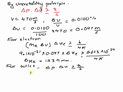 an-electron-and-00500-kg-bullet-each-have-velocity-of-magnitude-450-ms-accurate-to-within-00100-within-what-lower-limit-could-we-determine-the-position-of-each-object-along-the-direction-of-68846