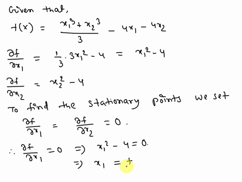 find-the-stationary-points-of-the-following-function-xf-x-txi-txv-4x2-3-ii-represent-the-following-quadratic-function-in-a-matrix-form-xf-6xz-2xz-x3-6x12-4x1x3-iii-determine-the-definiteness-67322