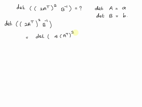 question-20-5-pts-suppose-that-det-a-aand-det-b-b-where-a-and-bare-3-x-3-matrices-what-is-the-value-of-det-2at-b-no-work-needs-to-be-shown-for-this-question-64a2b-4a-b-64a-b-4a2b-53537