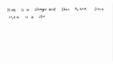 amide-ion-h2n-is-a-strong-base-than-hydroxide-ion-ho-which-is-the-strongest-acid-h2nh-ammonia-or-hoh-water-explain-57288