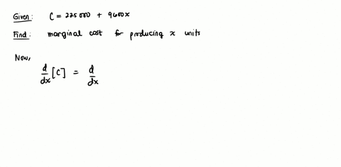 find-the-marginal-cost-for-producing-x-units-the-cost-is-measured-in-dollars-c-225000-9600x-06664