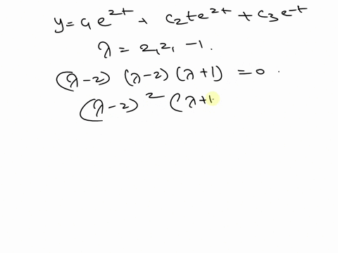 find-the-differential-equation-if-the-general-solution-isy-c1-e2t-c2-t-e2t-c3-e-t-70236