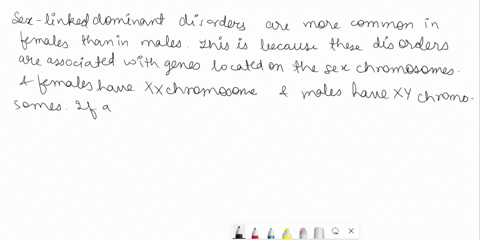 males-show-a-sex-linked-dominant-disorder-more-often-than-females-do-true-false-95187