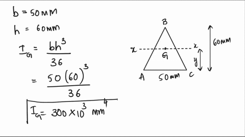 find-the-moment-of-inertia-of-a-triangular-section-having-50-mm-base-and-60-mm-height-about-an-axis-through-its-centre-of-gravity-and-base-answer-ig-300-x-103-mm4-ibase-900-x-103-mm4-44574