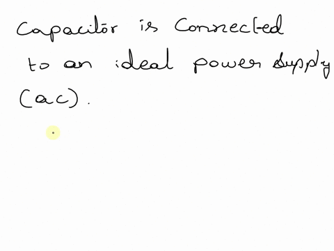 a-capacitor-is-connected-to-an-ideal-ac-power-supply-the-phase-angle-between-the-current-and-voltage-is-0-2-radians-2-radians-34-radians-radians-33433